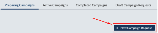 Click the New Campaign Request button.